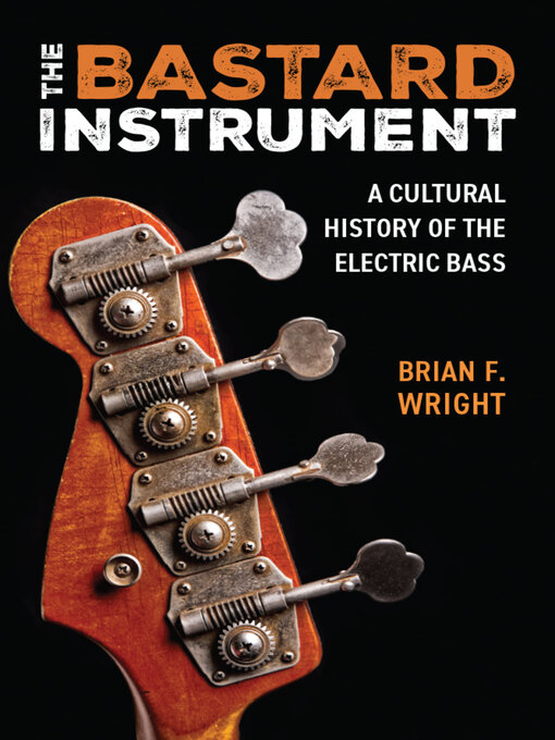 Title details for Bastard Instrument by Brian F. Wright - Available